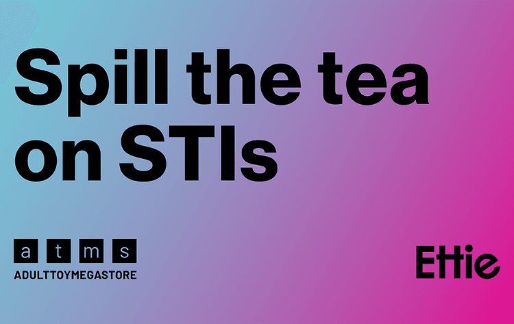 Spill the tea on STI’s - A collaborative survey with ATMS & Project Gender